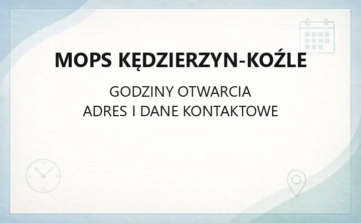 MOPS Kędzierzyn-Koźle - kontakt, świadczenia, domy dziennego pobytu