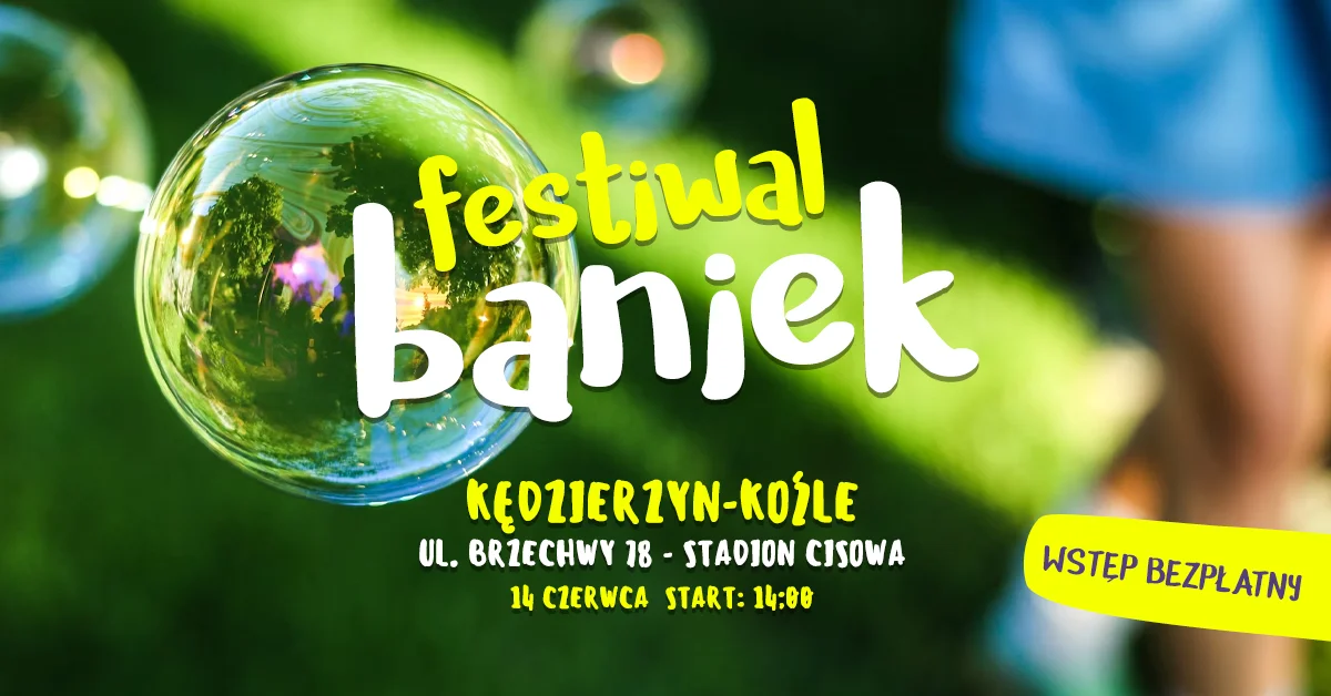 Grafika promocyjna wydarzenia Festiwal baniek mydlanych na Stadionie w Cisowej