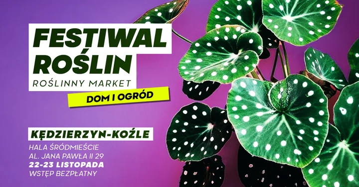 Grafika promocyjna wydarzenia Festiwal Roślin w Kędzierzynie-Koźlu — wielki market roślin w supercenach