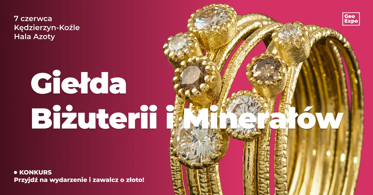 Grafika promocyjna wydarzenia Giełda Biżuterii, Minerałów i Skamieniałości GeoExpo w Kędzierzynie-Koźlu