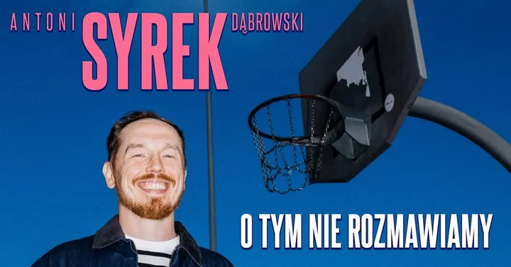 Grafika promocyjna wydarzenia Antoni Syrek‑Dąbrowski — O tym nie rozmawiamy: wieczór komedii w Kędzierzynie‑Koźlu