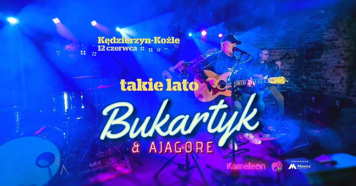 Grafika promocyjna wydarzenia Koncert Bukartyk & Ajagore w Klubie Kameleon w Kędzierzynie-Koźlu