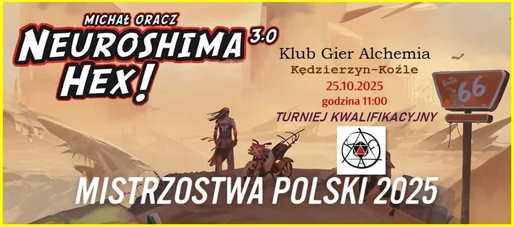 Obrazek przedstawia grafikę promocyjną wydarzenia Eliminacje do Mistrzostw Polski w Neuroshimie Hex w Kędzierzynie-Koźlu