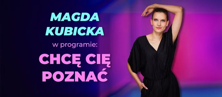 Grafika promocyjna wydarzenia Stand-up Kędzierzyn-Koźle: Magda Kubicka — „Chcę cię poznać”