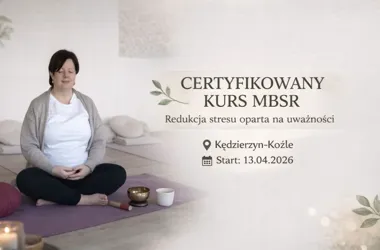 Grafika promocyjna wydarzenia Certyfikowany Kurs MBSR w Kędzierzynie‑Koźlu