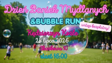 Grafika promocyjna wydarzenia Dzień Baniek Mydlanych & Bubble Run Kędzierzyn-Koźle