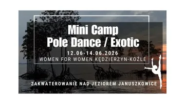 Grafika promocyjna wydarzenia Mini CAMP Pole Dance/ Exotic — kobiecy obóz tańca i siły