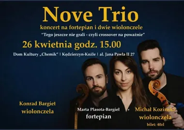 Grafika promocyjna wydarzenia Nove Trio w Kędzierzynie-Koźlu – koncert na fortepian i dwie wiolonczele