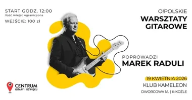 Grafika promocyjna wydarzenia O!Polskie Warsztaty Gitarowe z Markiem Radulim w Kędzierzynie-Koźlu