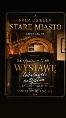 Grafika promocyjna wydarzenia Otwarcie nowej siedziby Rady Osiedla Stare Miasto i wystawa lokalnych artystek