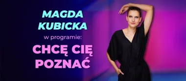 Grafika promocyjna wydarzenia Stand-up Kędzierzyn-Koźle: Magda Kubicka — „Chcę cię poznać”