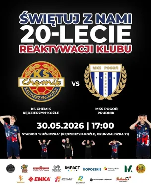 Grafika promocyjna wydarzenia Chemik świętuje 20-lecie reaktywacji. Wielki mecz i atrakcje 30 maja w Kędzierzynie-Koźlu