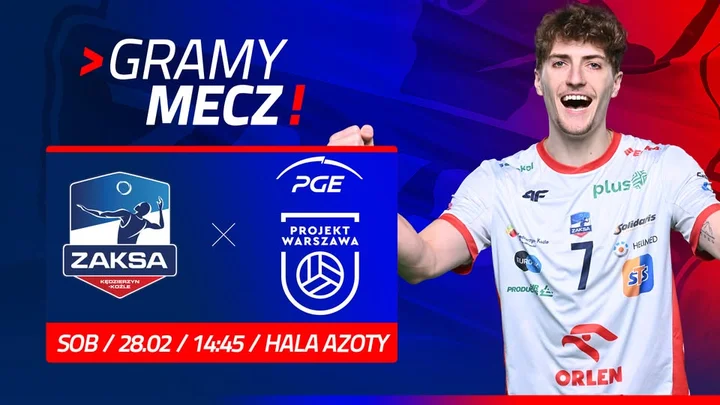 Grafika promocyjna wydarzenia ZAKSA Kędzierzyn-Koźle vs PGE Projekt Warszawa — 24. kolejka PlusLigi
