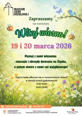 Witaj Wiosno - Muzeum Ziemi Kozielskiej zaprasza na kreatywne powitanie sezonu 19-20 marca