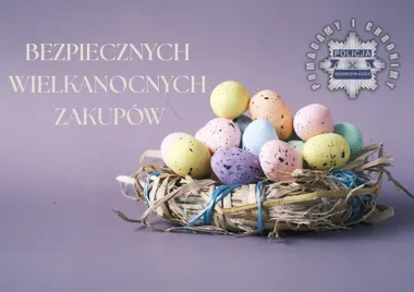 Wielkanocne zakupy pod presją - Policja ostrzega przed pośpiechem